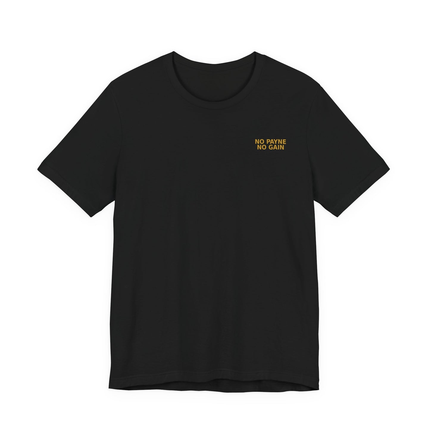 No Payne No Gain — Player Edition Tee