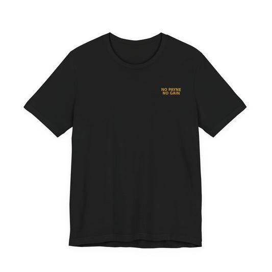 No Payne No Gain — Player Edition Tee