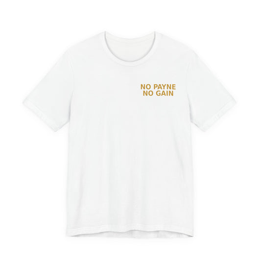 No Payne No Gain Graphic Tee